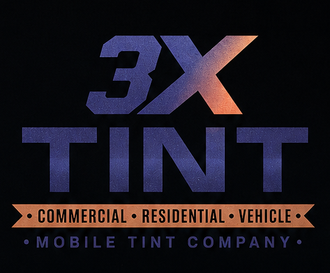 3X Tint — Commercial, Residential, Vehicle Mobile Tint Company